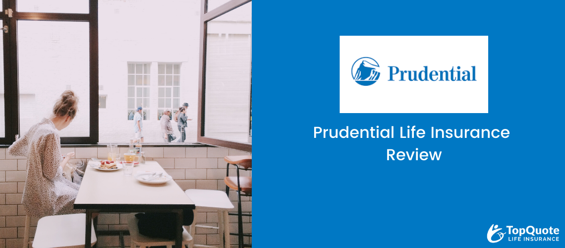 Prudential Life Insurance Company Review